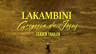 Lakambini Gregoria de Jesus Teaser Trailer