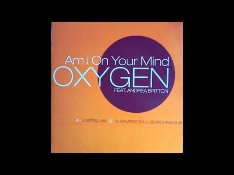 Oxygen ft. Andrea Britton – Am I On Your Mind (D.Ramirez Soul Searching Dub) [HD]‎