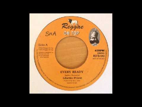 Ghetto Priest - Every Ready
