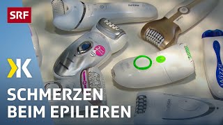 Epilierer im Test: Ohne Schmerzen geht es nicht | 2018 | Kassensturz | SRF