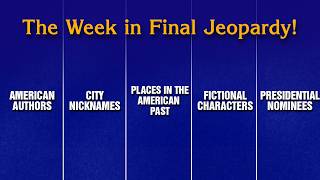 A Week in Final Jeopardy!: 4/14/25-4/18/25 | JEOPARDY!