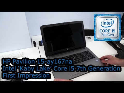 HP 15-ay167na - First Impressions - Intel 'Kaby Lake' Core i5-7200U