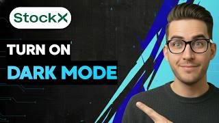 How to Turn on Dark Mode on Stockx [2026 Full Guide]