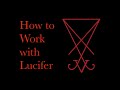 How To Work With Lucifer Deity Work