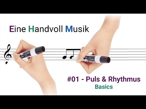 #01 - Puls & Rhythmus | Eine Handvoll Musik - Kapitel 1: Basics