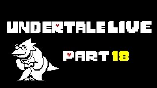 【久々に】Undertaleを実況プレイ part18
