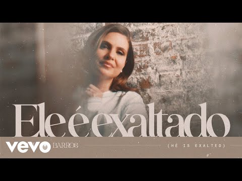 Aline Barros - Ele é Exaltado (He is Exalted) (Clipe Oficial)