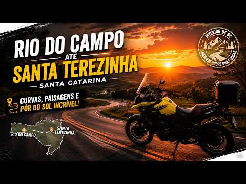 CURVAS E PÔR DO SOL NO INTERIOR DE SC | De Rio do Campo a Santa Terezinha de Moto