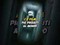 I 5 FILM PIÙ PROIBITI AL MONDO