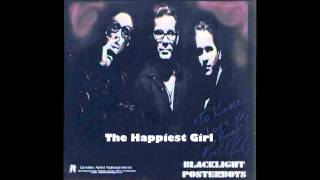 The Happiest Girl - Blacklight Posterboys