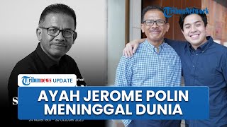 Kabar Duka, Ayah Jerome Polin Meninggal Dunia, Sempat Alami Kritis dan Dirawat di Rumah Sakit