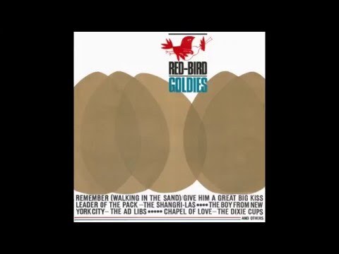 Jelly Beans – “I Wanna Love Him So Bad” (UK Red Bird) 1964