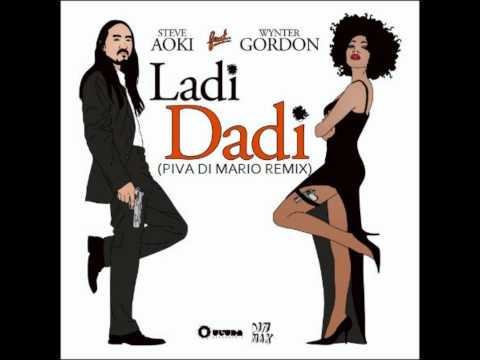 Steve Aoki Ft. Wynter Gordon - Ladi Dadi (Part II) (Piva Di Mario Remix)