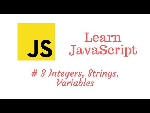 Learn JavaScript Episode #3: Integers, Strings, and Variables