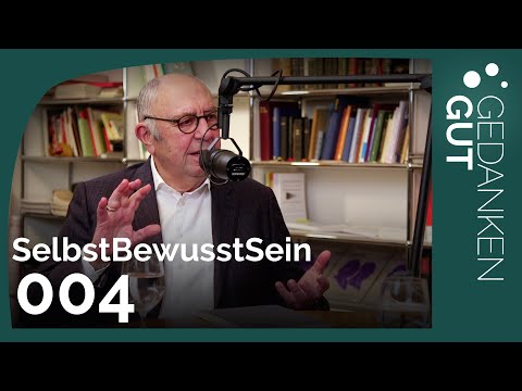 Selbstbewusstsein stärken - Folge 004 | GedankenGut Podcast
