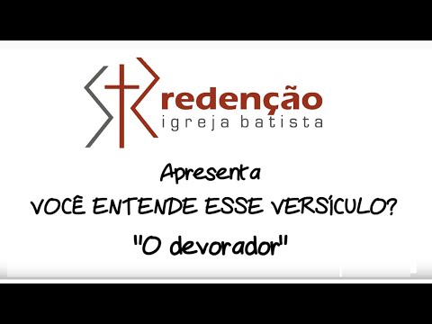 Você entende esse versículo? (Jl 1.4): ‘O Devorador’