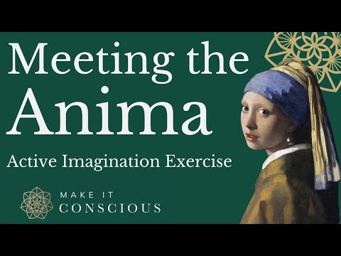 Meeting the Anima - Active Imagination Meditation Exercise - Jungian Shadow Work