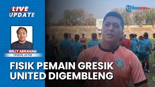 Jelang Berlaga Lawan Persibo Bojonegoro, Fisik Pemain Gresik United Digembleng di Bawah Matahari