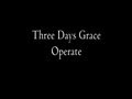 Three Days Grace - Operate Lyrics 