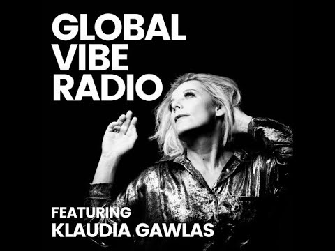 KLAUDIA GAWLAS @ Global Vibe Radio #390