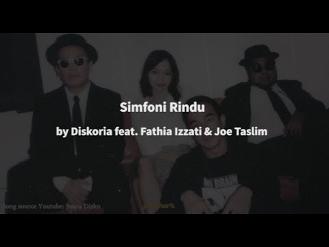 Diskoria feat. Fathia Izzati & Joe Taslim - Simfoni Rindu (lyrics + terjemahan bahasa jawa)
