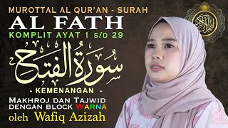 Download lagu Murottal Al Qur'an Surah Al Fath Lengkap Arab Latin dan Terjemah - Wafiq Azizah mp3