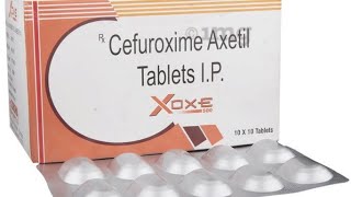 Xoxe 500 Tablet | Cefuroxime Axetil Antibiotic | Dose, Uses, Side Effects & Precautions in Hindi