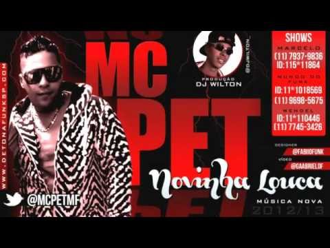 MC PET MF   NOVINHA LOUCA   DJ WILTON   OFICIAL    YouTube