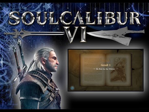 Soul Calibur VI:  Geralt of Rivia ep.  2