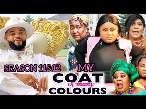 MY COAT OF MANY COLOURS SEASON 11&12_ Trending New Movie {Uju/ Flashboy} 2021 Latest Movie