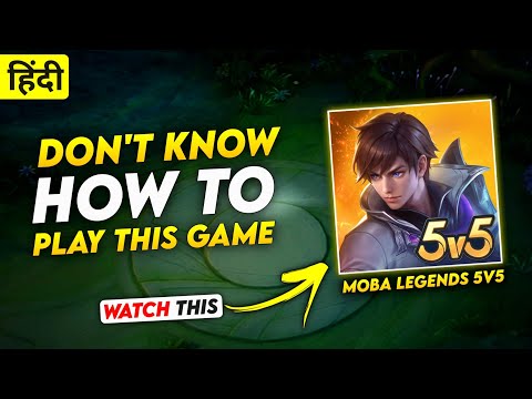 (हिंदी) How To Play Moba Legends 5v5 | Begginer Guide | Tutorial | Mobile Legends | Mlbb Hindi Vrin