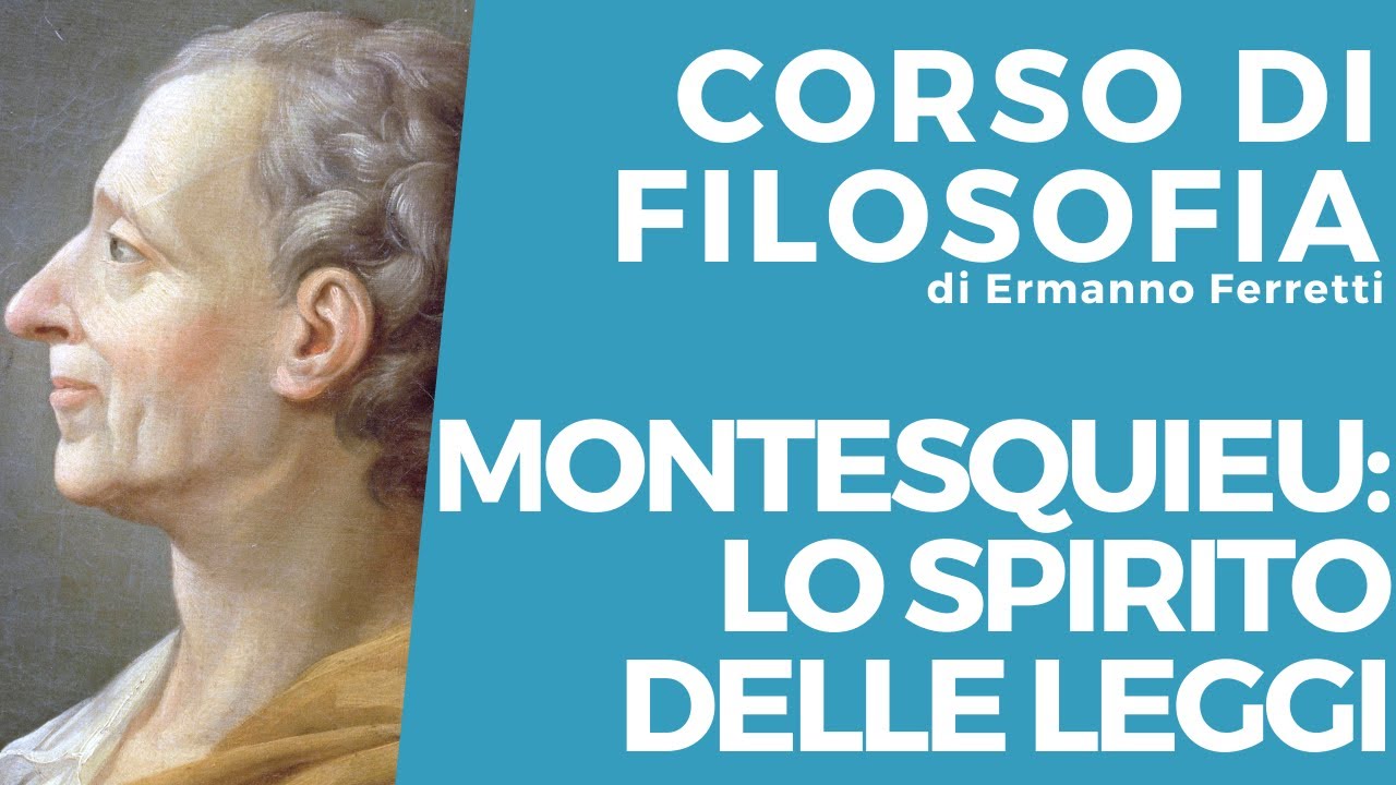 Montesquieu: il pensiero e Lo spirito delle leggi