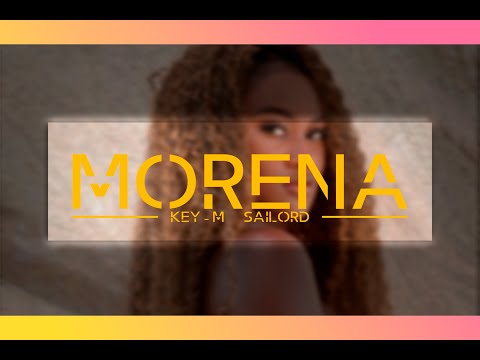 MORENA KEY-M, Sailord (Official Video)