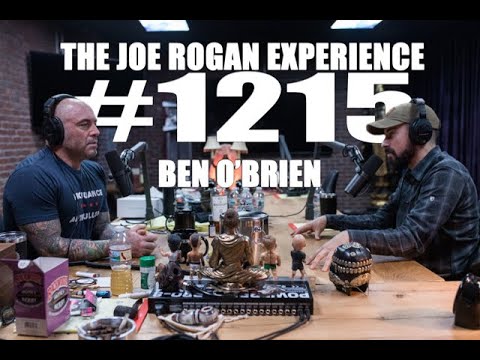 Joe Rogan Experience #1215 - Ben O'Brien