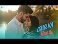 Ishq Ka Raag Official Audio 2025 Heart Melting Melody