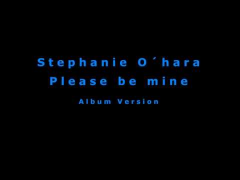 Stephanie Ohara - please be mine