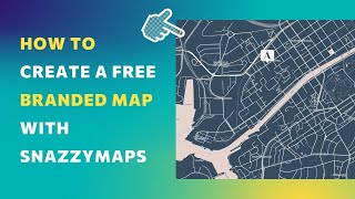 [Tutorial] How to create a free branded map with Snazzy Maps • Simple and beautiful 🤓