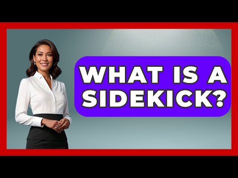 What Is A Sidekick? - Literary Icons