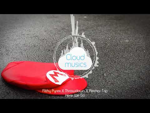 Filthy Pyrex X Throwdown X Perma-Trip - Here We Go