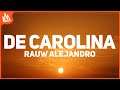 Rauw Alejandro - DE CAROLINA (Letra)