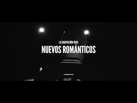 La Habitación Roja - Nuevos Románticos (Video oficial)