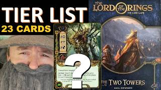 The Two Towers Saga Expansion TIER LIST - The Lord of the Rings: The Card Game