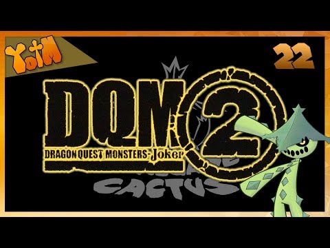 [YotM] Dragon Quest Monsters Joker 2 - 022: Synthesizing BIG things! And laughter!