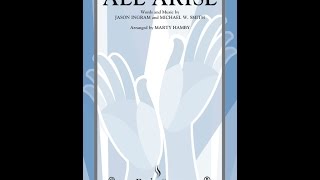 ALL ARISE (SATB Choir) - arr. Marty Hamby