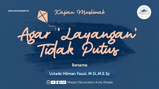 Download lagu 🔴 {LIVE } Ustadz Hilman Fauzi, M.Si., M.E.Sy. | 'Agar 'Layangan' Tidak Putus' mp3 Download lagu 🔴 {LIVE } Ustadz Hilman Fauzi, M.Si., M.E.Sy. | 'Agar 'Layangan' Tidak Putus' mp3