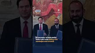 Marco Rubio Hails ‘Biggest Step to Date’ on Armenia-Azerbaijan Corridor | IGR | India Global Review