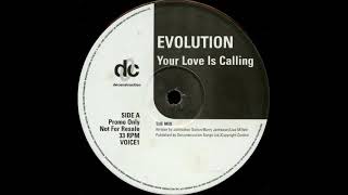 Evolution - Your Love Is Calling (Call Up Dub)