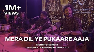 Download lagu MERA DIL YE PUKAARE AAJA | Qawwali Version | Mehfil-e-Sama'a - Live | Indian-Bollywood Wedding mp3