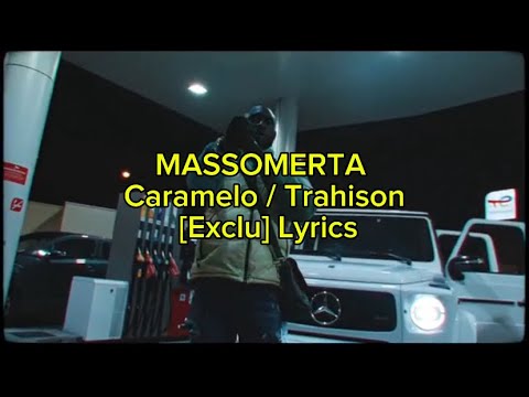 MASSOMERTA - Caramelo/Trahison [EXCLU] Lyrics
