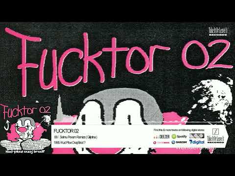 Fucktor 02 - Selmu Pevam Ramize  (Giljotina) (OFFICIAL AUDIO 1995)